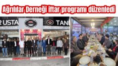 Ağrılılar iftar sofrasında buluştu
