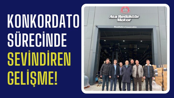 Konkordato sürecinde sevindiren gelişme!