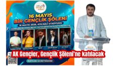 AK Gençler Gençlik Şöleni’ne katılacak