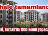 TOKİ’nin 1005 konutluk projesinde ihale tamamlandı