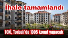 TOKİ’nin 1005 konutluk projesinde ihale tamamlandı