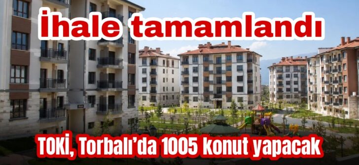 TOKİ’nin 1005 konutluk projesinde ihale tamamlandı