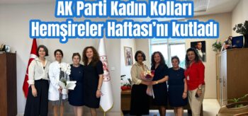 AK Kadınlar hemşireleri unutmadı