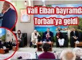 Vali Elban, huzurevini ziyaret etti