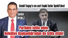 İpekli’den Tugay’a açık çağrı!
