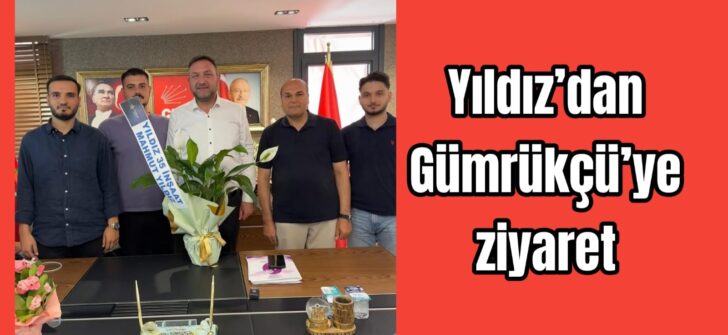 İl Başkanı’nı tebrik etti