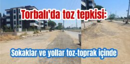 Sokaklar ve yollar toz-toprak içinde