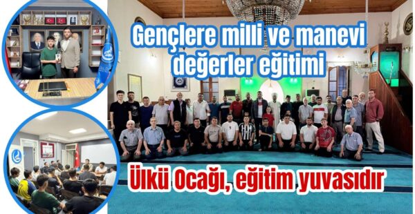 Ülkü Ocağı eğitim yuvası oldu