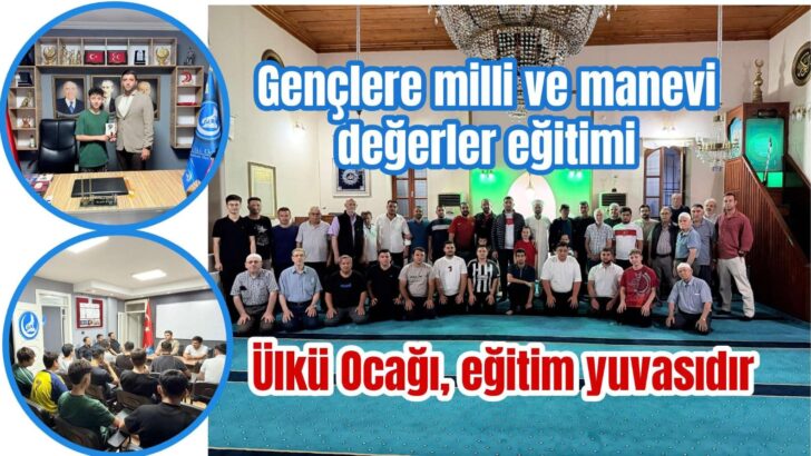 Ülkü Ocağı eğitim yuvası oldu