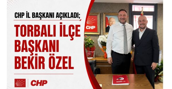 Torbalı İlçe Başkanı Bekir Özel