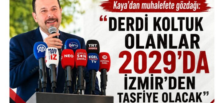 Kaya’dan 2029 Torbalı mesajı!
