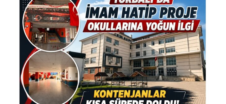 Torbalı’da İmam Hatip Proje Okullarına yoğun ilgi