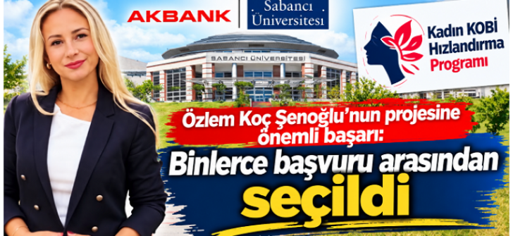 Özlem Koç Şenoğlu’nun projesine önemli başarı
