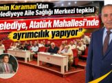 Karaman’dan 60 mahalleye eşit hizmet vurgusu