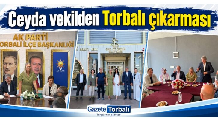 Ceyda vekilden Torbalı çıkarması