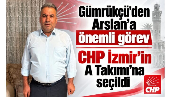 Gümrükçü’den Arslan’a önemli görev