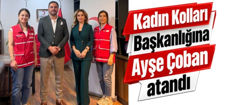Kızılay Kadın Kolları’nda yeni dönem