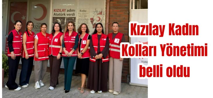 Kızılay Kadın Kolları Yönetimi belli oldu