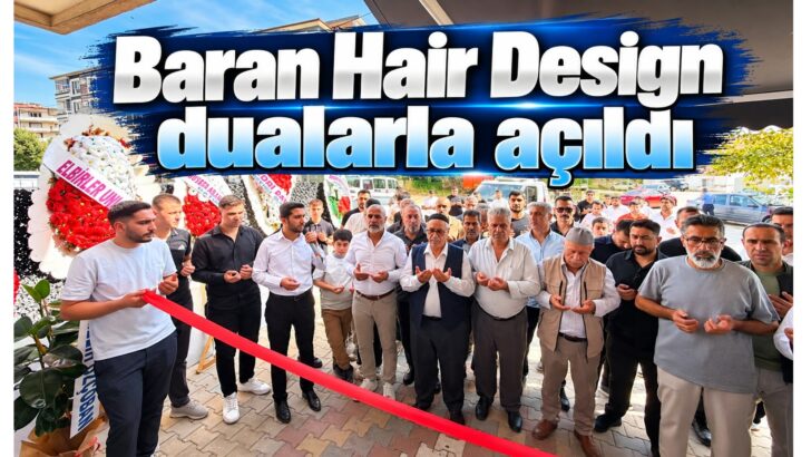 Baran Hair Desing dualarla açıldı