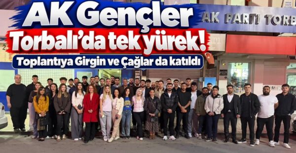 AK Gençler Torbalı’da tek yürek!